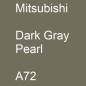 Preview: Mitsubishi, Dark Gray Pearl, A72.